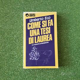Manuale di U. Eco "Come si fa una tesi di laurea".