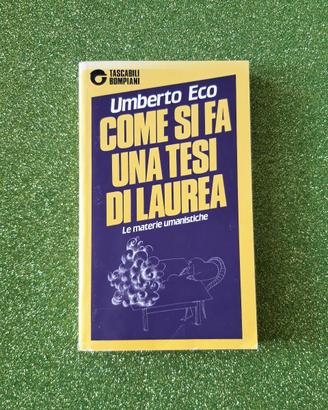 Manuale di U. Eco "Come si fa una tesi di laurea".