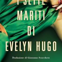 i sette mariti di evelyn hugo