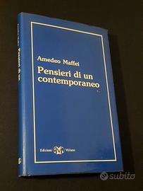 Pensieri di un contemporaneo. Amedeo Maffei