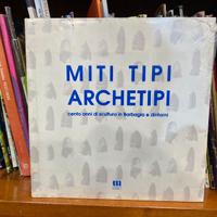 Miti tipi archetipi ilisso editore