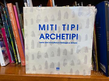 Miti tipi archetipi ilisso editore