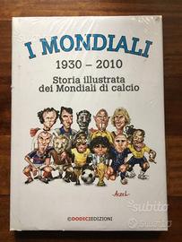I Mondiali - Storia illustrata lmondiali di calcio
