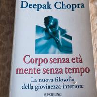 CORPO E MENTE SENZA ETA' DEEPAK CHOPRA
