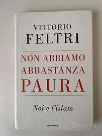 Non abbiamo abbastanza paura. Vittorio Feltri