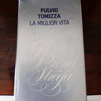 La miglior vita. Fulvio Tomizza
