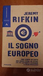 IL SOGNO EUROPEO. Jeremy Rifkin