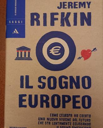 IL SOGNO EUROPEO. Jeremy Rifkin