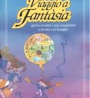 Viaggio a fantàsia, Sigrid Loos, edito da EGA,2005