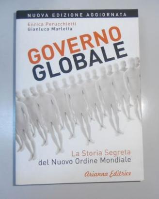 Governo Globale + Fabbrica  manipolazione + NWO