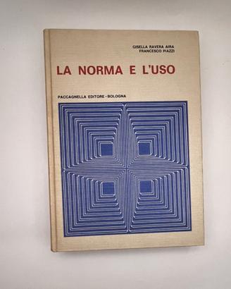 Ravera Aira e Piazzi - La norma e l'uso
