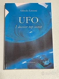 Libro UFO I DOSSIER TOP SECRET Alfredo Lissoni