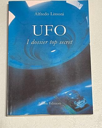Libro UFO I DOSSIER TOP SECRET Alfredo Lissoni