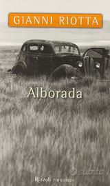 PRIMA EDIZIONE ALBORADA di GIANNI RIOTTA - RIZZOLI