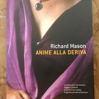 Anime alla deriva - Richard Mason