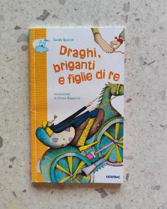 Draghi, briganti e figlie di re- Guido Quarzo