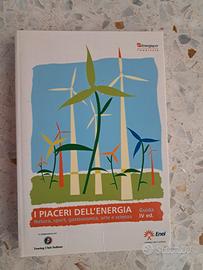 I piaceri dell’energia; natura sport gastronomia