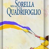 MIA SORELLA E' UN QUADRIFOGLIO