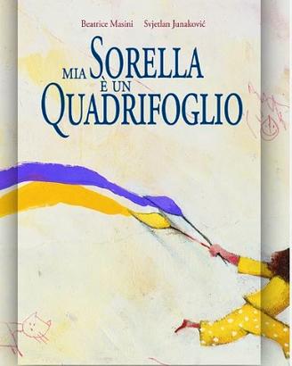 MIA SORELLA E' UN QUADRIFOGLIO