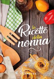 Le ricette della nonna