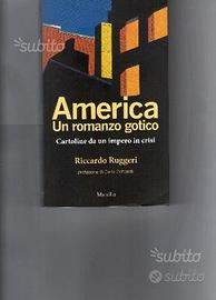 America, un romanzo gotico,di Riccardo Ruggeri
