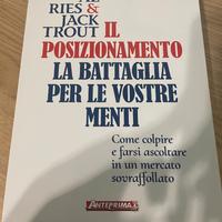 Il posizionamento. La battaglia per le vostre ment