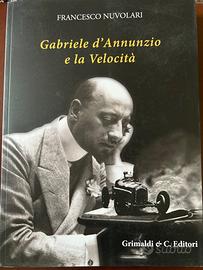 Libro Gabriele D'Annunzio e la velocità
