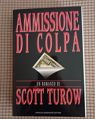 AMMISSIONE DI COLPA di Scott Turow 