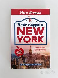 Il mio viaggio a New York - Piero Armenti
