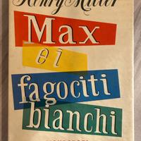 Libro Henry Miller Max e i fagociti bianchi
