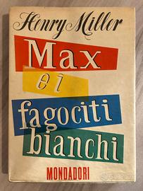Libro Henry Miller Max e i fagociti bianchi