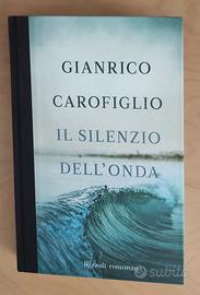 Il silenzio dell'onda  Gianrico Carofiglio Rizzoli