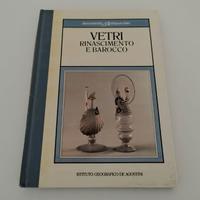 Libro Vetri Rinascimento e Barocco DeAgostini 1985