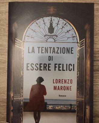 "La tentazione di essere felici" (Lorenzo Marrone)