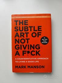 The Subtle Art of Not Giving a F*ck - Mark Manson