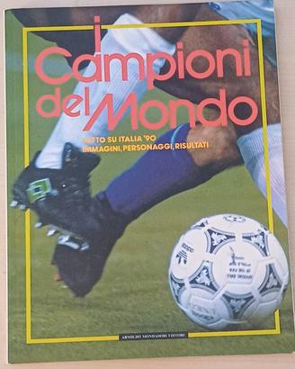 I campioni del mondo- Italia 90