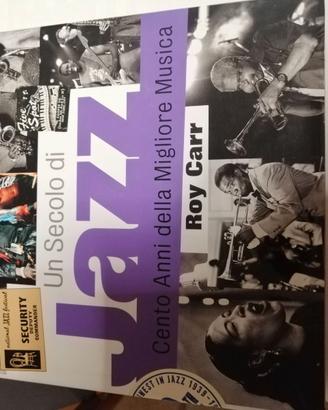 Un secolo di Jazz  di Roy Carr
