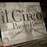 Circo di Paolo Rossi (Guido Harari) + LIBRI RARI