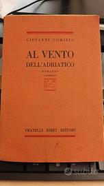 Al Vento dell'Adriatico - G. Comisso, 1928.
