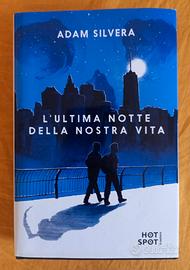L'ultima notte della nostra vita Adam Silvera