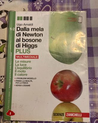 Dalla mela di Newton al bosone di Higgs plus