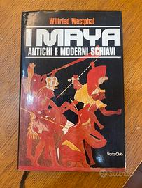 I MAYA - Antichi e moderni schiavi