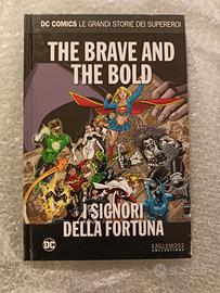 The brave and the bold - I signori della fortuna.