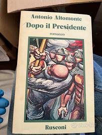 Antonio Alomonte - Dopo il Presidente