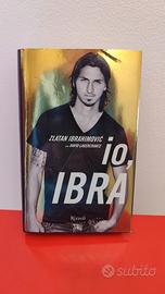 IO , IBRA  Biografia di  ZLATAN IBRAHIMOVIC 