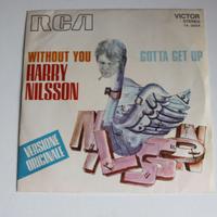 Harry Nilsson - Without You / Gotta Get Up, Vinyl,