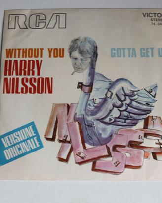 Harry Nilsson - Without You / Gotta Get Up, Vinyl,