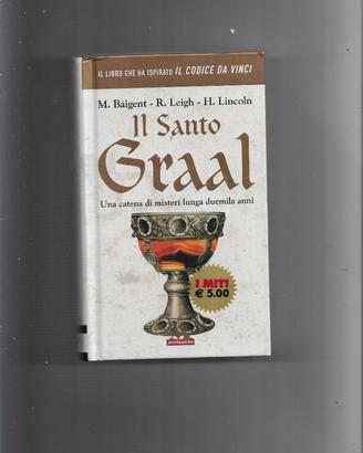 IL SANTO GRAAL UNA CATENA DI MISTERI LUNGA DUEMILA