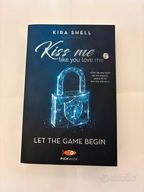 Libro: Kiss me like you love me 1