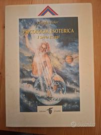 Psicologia Esoterica - I 7 raggi - Douglas Bame
